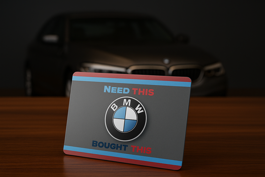 Need This, Bought This BMW Car Card Skin