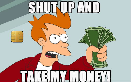 SHUT UP AND TAKE MY MONEY! Card Skin